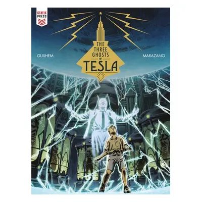 Three Ghosts of Tesla - Marazano, Richard