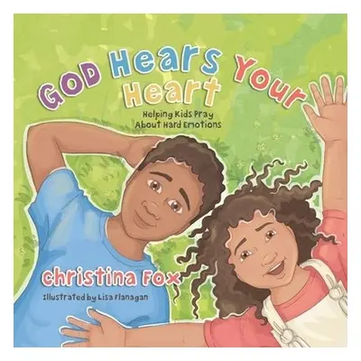 God Hears Your Heart - Fox, Christina