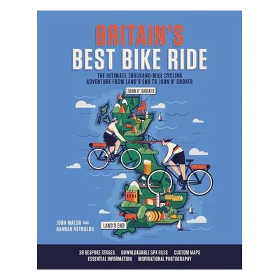 Britain's Best Bike Ride - Reynolds, Hannah a Walsh, John