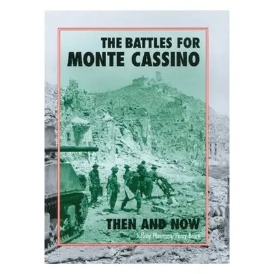 Battles for Monte Cassino Then and Now - Plowman, Jeffrey a Rowe, Perry