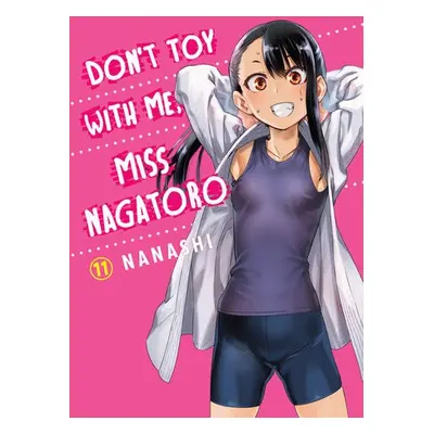 Don't Toy With Me Miss Nagatoro, Volume 11 - Nanashi