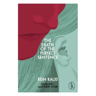 Death of the Perfect Sentence - Raud, Rein