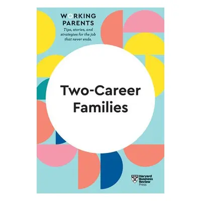 Two-Career Families (HBR Working Parents Series) - Harvard Business Review a Dowling, Daisy a Pe