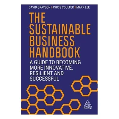 Sustainable Business Handbook - Grayson, David a Coulter, Chris a Lee, Mark