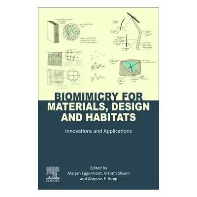 Biomimicry for Materials, Design and Habitats