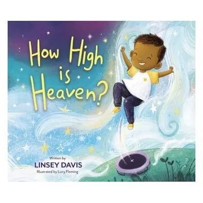 How High is Heaven? - Davis, Linsey