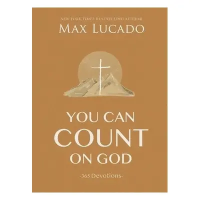 You Can Count on God - Lucado, Max