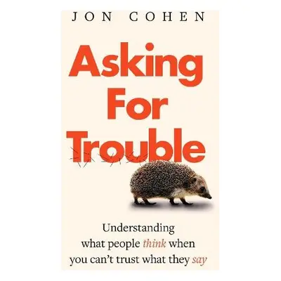 Asking For Trouble - Cohen, Jon