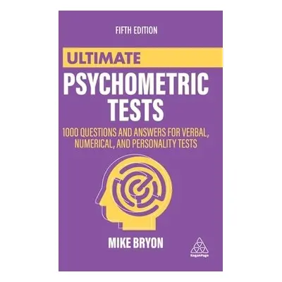 Ultimate Psychometric Tests - Bryon, Mike