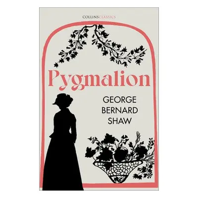 Pygmalion - Shaw, George Bernard