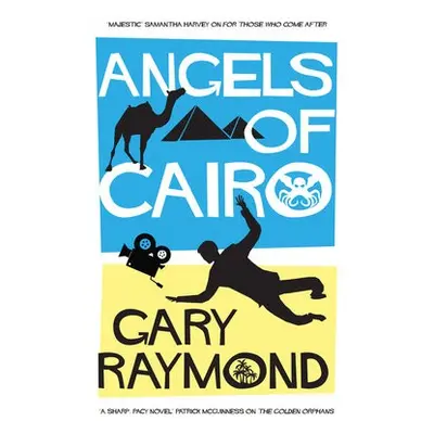 Angels of Cairo - Raymond, Gary