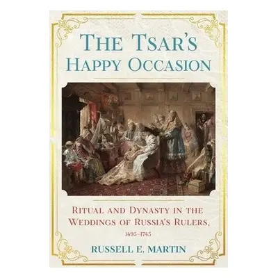 Tsar's Happy Occasion - Martin, Russell E.