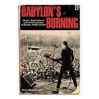 Babylon's Burning - Blackman, Rick