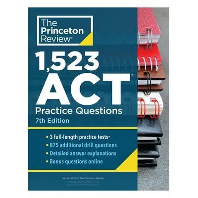 1,523 ACT Practice Questions - Princeton Review