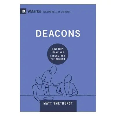 Deacons - Smethurst, Matt