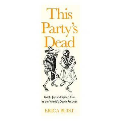 This Party's Dead - Buist, Erica