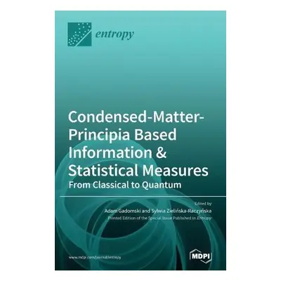 Condensed-Matter-Principia Based Information a Statistical Measures