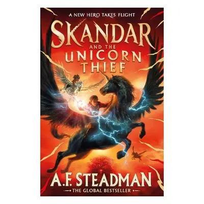 Skandar and the Unicorn Thief - Steadman, A.F.