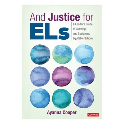 And Justice for ELs - Cooper, Ayanna C.