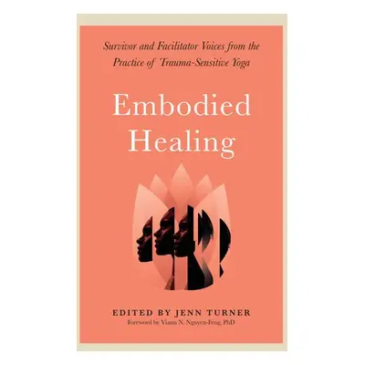 Embodied Healing - Turner, Jenn