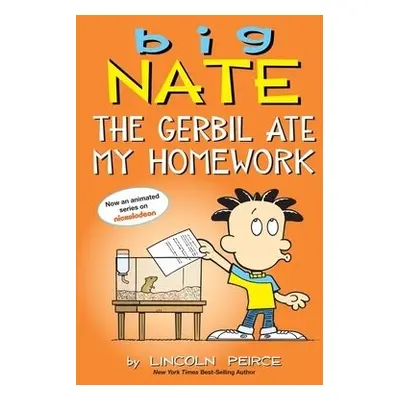 Big Nate: The Gerbil Ate My Homework - Peirce, Lincoln