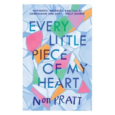 Every Little Piece of My Heart - Pratt, Non