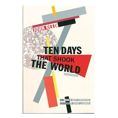 Ten Days that Shook the World - Reed, John