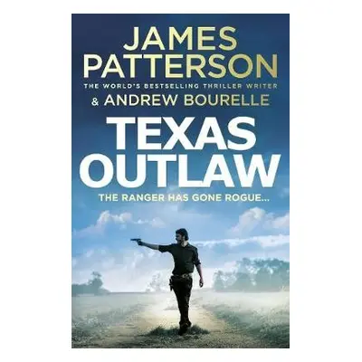 Texas Outlaw - Patterson, James