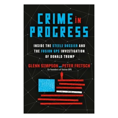 Crime in Progress - Simpson, Glenn a Fritsch, Peter