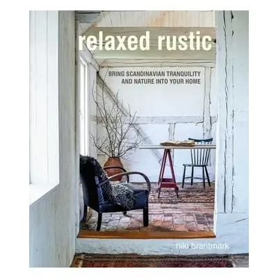 Relaxed Rustic - Brantmark, Niki