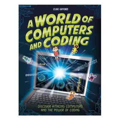 World of Computers and Coding - Gifford, Clive