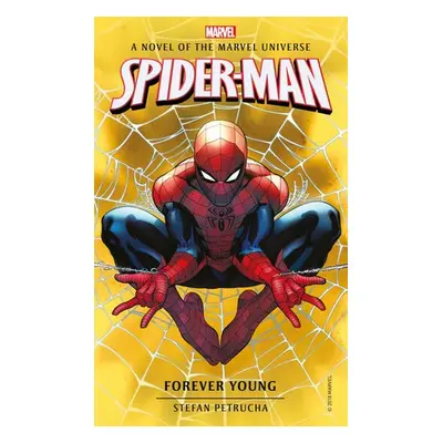 Spider-Man: Forever Young - Petrucha, Stefan