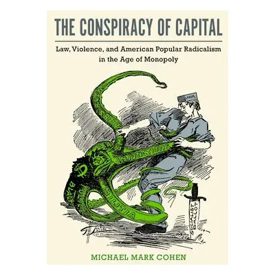 Conspiracy of Capital - Cohen, Michael Mark