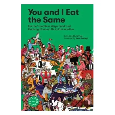 You and I Eat the Same - Ying, Chris a MAD a Redzepi, Rene