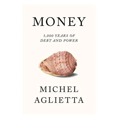 Money - Aglietta, Michel