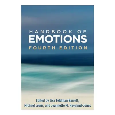 Handbook of Emotions, Fourth Edition