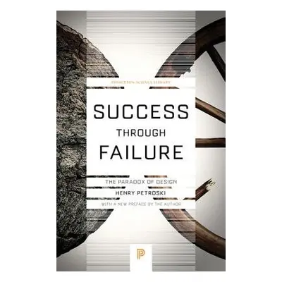 Success through Failure - Petroski, Henry