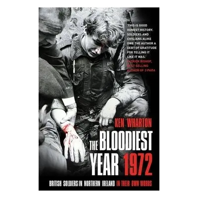 Bloodiest Year 1972 - Wharton, Ken