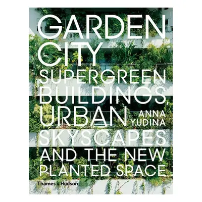 Garden City - Yudina, Anna