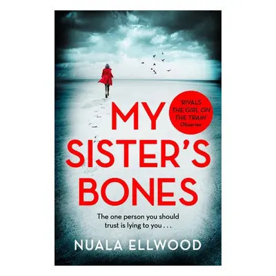 My Sister's Bones - Ellwood, Nuala