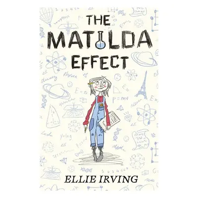 Matilda Effect - Irving, Ellie