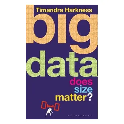 Big Data - Harkness, Timandra