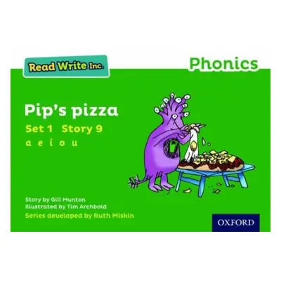 Read Write Inc. Phonics: 9 Pip's Pizza (Green Set 1 Storybook) - Munton, Gill