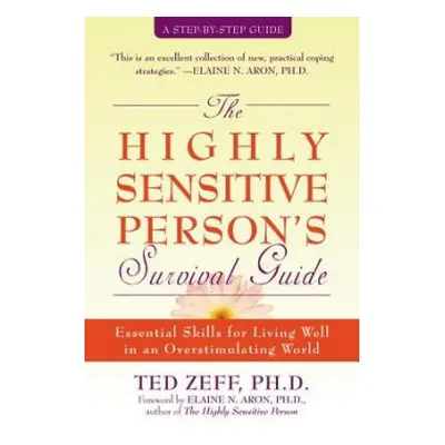 Highly Sensitive Person's Survival Guide - Zeff, Ted