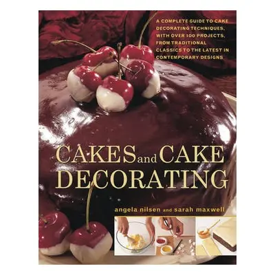 Cakes and Cake Decorating - Nilsen Angela