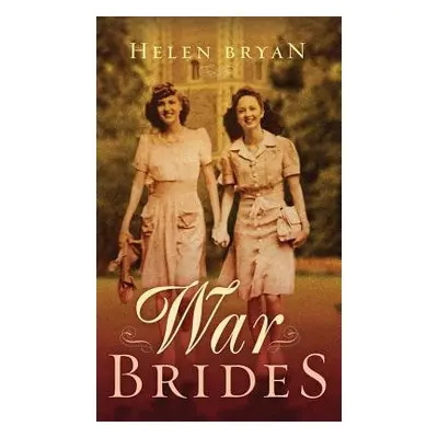 War Brides - Bryan, Helen