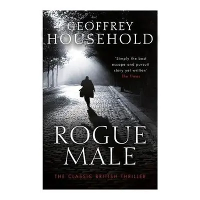 Rogue Male - Household, Geoffrey