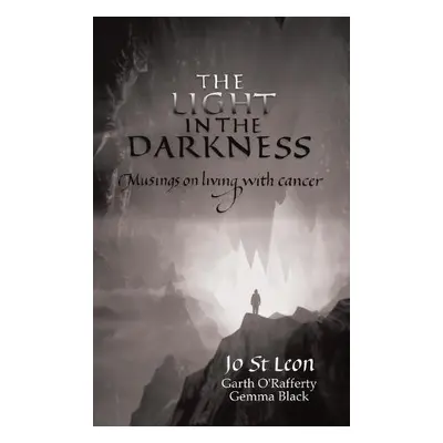 Light in the Darkness - Joe St Leon