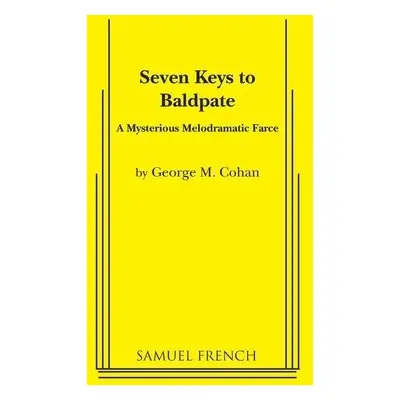 Seven Keys to Baldpate - M Cohan, George