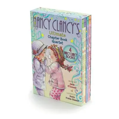 Fancy Nancy: Nancy Clancy's Ultimate Chapter Book Quartet - O'Connor, Jane